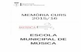 MEMÒRIA CURS 2015/162015/16 - olesademontserrat.cat · 4.3 Concert de Nadal i Mostra Musical ... secundària “teoria” + instrument ... 2n Música activa + 1h. harmonia +