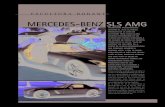 MERCEDES-BENZ SLS AMGºn de la gente, de la cual se hicieron apenas dos ejemplares, y es conocida como la “Coupe Uhlenhaut”. Se trata de un vehí-culo que conserva muchos rasgos