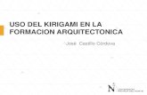 USO DEL KIRIGAMI EN LA FORMACION ARQUITECTONICA de UPN... · kirigami educativo: arte de recortar el papel, dibujando con las tijeras, con el fin de lograr el desarrollo integral