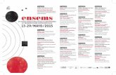 13 mayo 2015 / Sala SGAE Centre Cultural 19.30 h / Teatro ... · Nishimura y Alfred Schnittke 26 mayo 2015 17.00 h / Aula Magna de la Universidad de Valencia Encuentros sobre composición