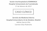 CASO CLÍNICO - Sociedad Española de Medicina Interna CLÍNICO Servicio de Medicina Interna Hospital Universitario 12 de Octubre, Madrid ... Tanto un trauma torácico como una manipulación