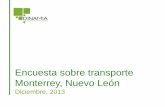 Encuesta sobre transporte Monterrey, Nuevo Leónelpoderdelconsumidor.org/wp-content/uploads/2014/04/Reporte-trans... · 34% elige su transporte porque lo deja más cerca de su destino.