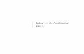 Informe de Auditoría 2011 ·  · 2018-03-13Notas a los Estados Financieros al 31 de diciembre de 2011 Informe de Auditoría 2011 1 Informe de Auditoría ... Gastos de viaje 1,470