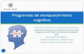 Programas de enriquecimiento cognitivo - … ·  · 2012-03-02Resolución de conflictos: diálogo, ... Programas para la mejora de operaciones cognitivas básicas Programas para