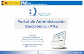 Portal de Administración Electrónica - PAe2de1a978-bf67-416... · Incrementar la comunicación e interrelación entre todos los actores de la Administración Electrónica. Objetivo: