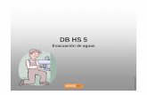 DB HS 5 - coaat.es · para extraer las aguas residuales generadas en ... Tanto en las bajantes mixtas como en las bajantes de pluviales , la caldereta se instalará en paralelo