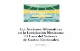 Las Acciones Afirmativas en la Legislación Mexicana: El ...convergenciamexico.org.mx/cuotelec.pdf · exceda cierto nivel en las listas electorales.8 A nivel internacional el debate