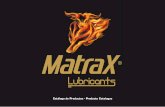 Catálogo de Productos Products Catalogue · marca corporativa de lubricantes MatraX, con el ˜n de ... MatraX Classic Evo 15W40 ... MatraX Heavy Cat 30