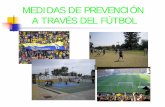 MEDIDAS DE PREVENCIÓN A TRAVÉS DEL FÚTBOL exchange “hinchas y el racismo en el fÚtbol” / 2005