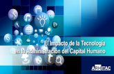 El Impacto de la Tecnología en la Administración del ...incomex.org.mx/wp-content/uploads/2018/03/Presentacion_ARHITAC... · Los grandes desafíos en la Administración de Capital