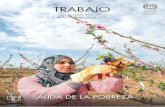 TRABAJO - International Labour Organization€¦ ·  · 2016-06-20Perpetúa el ciclo de pobreza de una generación a la siguiente y da lugar a altos índices de delincuencia, ...