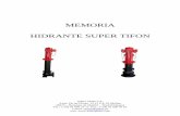 MEMORIA HIDRANTE SUPER TIFON - Extintores Barcelona · Reglamento de Instalaciones Contra Incendios, Real Decreto 1942/1993 y su Norma de ... Lubricar las roscas del eje y de la tuerca