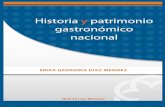 HISTORIA Y PATRIMONIO GASTRONÓMICO NACIONAL · Europa en la Edad Media 63 3.3 ... Tradiciones Mexicanas 139 Mapa ... recetas y patrones de comportamiento relacionados con la