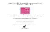 Colección: La Investigación Educativa en México … elaboración de los estados de conocimiento; así mismo procuró la coor-dinación entre las áreas y buscó el equilibrio entre