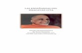 LAS ENSEÑANZAS DEL BHAGAVAD GITA - Swami … · NOTA DEL EDITOR “Las enseñanzas del Bhagavad Gita” es una serie de diez discursos que el venerable Shri Swami Krishnanandaji