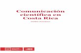 Comunicación científica en Costa Ricaelearning2.bsm.upf.edu/.../docs/upf-idec-costa-rica.pdfComunicación científica en Costa Rica Página 8 de 16 central del Centro Agronómico