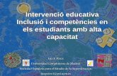 Intervenció educativa Inclusió i competències en els … JAC Conferenc… ·  · 2012-12-30PRINCIPIOS PARA LA EL DISEÑO DE UNA EDUCACIÓN INCLUSIVA PARA ALUMNOS CON ALTA CAPACIDAD