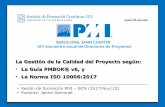 La Gestión de la Calidad del Proyecto según: La Guía PMBOK ... · Norma ISO 10006:2017 – Capítulos significativos: 5 – Responsabilidad de la Dirección en los Proyectos: ...