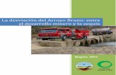 La Desviación del Arroyo Bruno: entre el desarrollo …³n Las intervenciones antropogénicas en los flujos de agua continentales son un elemento significativo en la evolución de