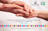 Estrategia Regional de Cuidados Paliativossescam.castillalamancha.es/files/documentos/pdf/20170117/... · curables o letales, prolongando la supervivencia de las personas afectadas