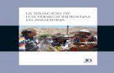 Informe del Relator Especial sobre los derechos de los ... El presente informe examina la situación de los derechos humanos de los pue-blos indígenas en Argentina, y hace reco-mendaciones