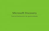 Microsoft Discovery - ITSitio.comfileserver.itsitio.com/descargas/discovery/Microsoft_Discovery... · Si usted es un usuario nuevo y está accediendo por primera vez a la herramienta