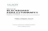 Manual de BLACKBOARD PARA ESTUDIANTES · Los anuncios 14 Acceso a los contenidos del curso 16 Participación en los foros de discusión 17 ¿Qué es un foro de discusión? 17