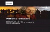 Vittorio Storaro - Buenos Airesiicbuenosaires.esteri.it/iic_buenosaires/resource/doc/2016/12/... · en tres secciones que inspiran toda la Vida creativa de Storaro: la luz, los ...