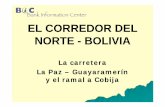 EL CORREDOR DELEL CORREDOR DEL NORTE - … café) cacao, café) ... inserción en el mercado internacional. ... río Madera como solución al déficit energético regional y los elevados
