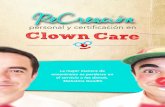 ReCrdoctorpayaso.com/wp-content/uploads/2015/09/Certificaci...Clown Care es nuestro programa de voluntariado, mediante el cual nuestros Doctores Payasos, especialistas en acompañamiento