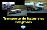 Transporte de Materiales Peligrosos - CIQUIME · SEÑALES (Res.10/2000) Dos materiales de la misma clase (Granel) 33 ... •Los vehículos utilizados para el transporte de materiales
