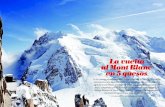 La vuelta al Mont Blanc en 5 quesos - Accueil - Espace propro.savoie-mont-blanc.com/var/ezwebin_site/storage/original/... · mática montaña que aquí denominan Monte Bianco. En