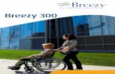 Breezy 300 - Ortoweb · Nuestros productos están en constante proceso de mejora, por lo que Sunrise Medical se reserva el derecho de cambiar el diseño de los mismos y las