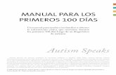 Manual para los priMeros 100 Días - infoautismo.es · Acerca de este manual... Autism Speaks quisiera agradecer muy especialmente al Comité asesor de padres por el tiempo y esfuerzo