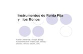 Instrumentos de Renta Fija y los Bonosmacareo.pucp.edu.pe/~mplaza/001/apuntes_de_clases/… ·  · 2005-09-04Instrumentos de Renta Fija y los Bonos Fuente: Alexander, Sharpe, Bailey;