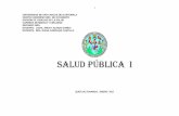 SALUD PÚBLICA I - cunoc.edu.gtD1OPROGAMA17.pdf · publica y pretende que se desarrolle en forma consecuencial, ... conceptuales: etica del medico en la comunidad, etica de la investigacion.