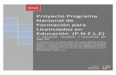 Proyecto Programa Nacional de Formación para …uptparia.edu.ve/documentos/PNF EDUCADORES.pdf ·  · 2010-07-02La Educación Socialista y Humanista del Siglo ... proyecto de formación
