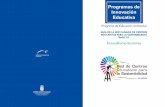 Programas de Innovación Educativa - Gobierno de Canarias€¦ · Este desarrollo sostenible se entiende como aquel que satisface las nece- ... dades en cada etapa educativa. Estos