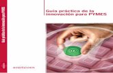Guía práctica de la Guía práctica de la innovación para ...a práctica de la innovación para PYMES Juan Ramis Pujol Director del Departamento de Dirección de Operaciones e Innovación