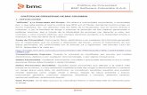 Política de Privacid ad BMC Software Colombia S.A.S....... por escrito, por medios electrónicos, ópticos o por cualquier otra tecnología, o por signos inequívocos. Datos Personales: