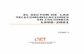 TELECOMUNICACIONES EN COLOMBIA 1998-2001colombiatic.mintic.gov.co/602/articles-7900_Anexo_Estadistico_1998... · INDICE 1 LAS TELECOMUNICACIONES EN COLOMBIA 1 1.1 El Mercado de las