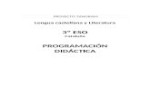  · Web viewProgramación didáctica Lengua castellana y Literatura 3º ESO Programación didáctica Lengua castellana y Literatura 3º ESO - Cataluña Programación didáctica Lengua