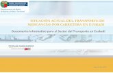 SITUACIÓN ACTUAL DEL TRANSPORTE DE … certificada situaciÓn actual del transporte de mercancÍas por carretera en euskadi documento informativo para el sector del transporte en