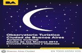 Observatorio Turístico Ciudad de Buenos Aires ·  · 2014-04-21vinculadas al turismo cultural, canales de información, ... • Entre las temáticas de preferencia para la visita