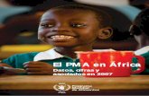 El PMA en África - wfp.org in Africa Spanish.pdf · Esta dedicación obedece en gran parte a las enormes dificultades que encuentran tantos y tantos africanos para ... Rep. Centroafricana