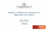 Manejo y Análisis de Incidentes de Seguridad Informática · Segurinfo 2008 – Cuarto Congreso Argentino de Seguridad de la Información – Manejo y Análisis de Incidentes de