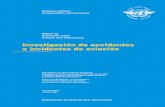 Investigación de accidentes e incidentes de aviación · Anexo 13 al Convenio sobre Aviación Civil Internacional Organización de Aviación Civil Internacional Normas y métodos
