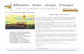 LA ASCENSION DEL SEÑOR - Misión San Juan Diego · El primero de todos es la Resurrección. ... Cristo que nos ha enseñado el camino y permaneció fiel en el amor, no nos engaña.