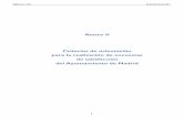 Anexo II Criterios de orientación para la realización de ... · Anexo II Criterios de orientación para la realización de encuestas de satisfacción del Ayuntamiento de Madrid