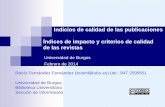 Indicios de calidad de las publicaciones Índices de ... · Revistas españolas de historia ordenadas ... Riesgo asimétrico y estrategias de momentum en el mercado de valores español